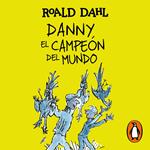 Danny el campeón del mundo (Colección Alfaguara Clásicos)