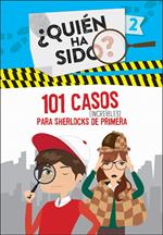 101 casos increíbles para Sherlocks de primera (¿Quién ha sido? 2)