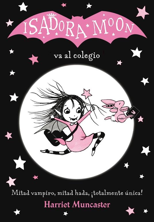 Isadora Moon 1 - Isadora Moon va al colegio - Harriet Muncaster,Vanesa Pérez-Sauquillo - ebook