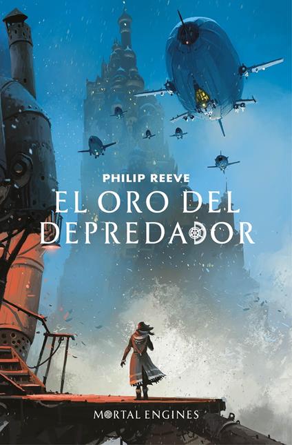 El oro del depredador (Mortal Engines 2) - Philip Reeve - ebook