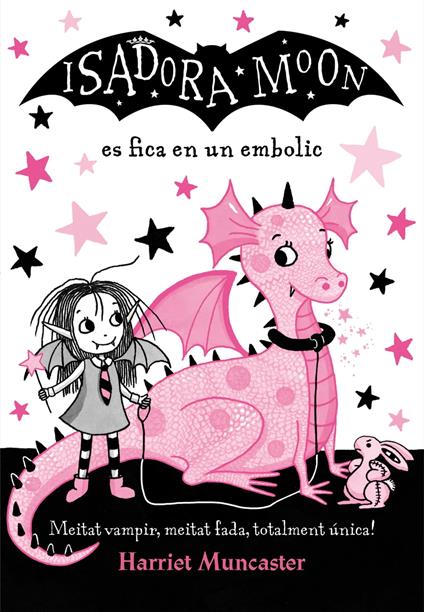 La Isadora Moon es fica en un embolic (La Isadora Moon 5) - Harriet Muncaster,Núria Parés Sellarès - ebook