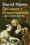 del Amor y El Matrimonio y Otros Ensayos Morales