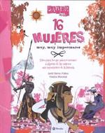 16 mujeres muy, muy importantes