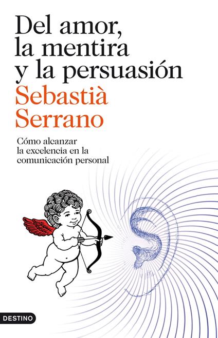 Del amor, la mentira y la persuasión