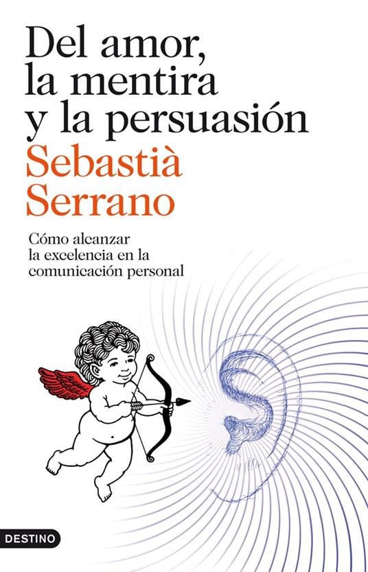 Del amor, la mentira y la persuasión