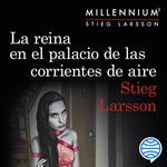 La reina en el palacio de las corrientes de aire (Serie Millennium 3)