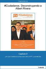 Capítulo 9 de #Ciudadanos. ¿Por qué Ciudadanos le hace tanto daño al PP?