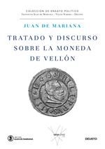 Tratado y discurso sobre la moneda de vellón