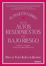 El pequeño libro de los altos rendimientos con bajo riesgo