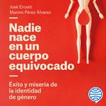 Nadie nace en un cuerpo equivocado