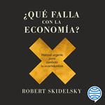 ¿Qué falla con la economía?