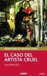 El caso del artista cruel