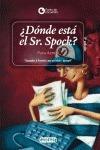 Donde esta el sr Spock?