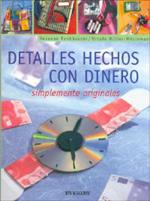 Detalles Hechos Con Dinero: Simplemente Originales