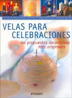 Velas Para Celebraciones: Las Propuestas Decorativas Mas Originales