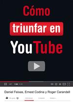 Cómo triunfar en YouTube