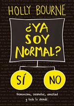 ¿Ya soy normal?