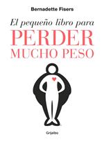 El pequeño libro para perder mucho peso