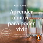 Aprender a morir para poder vivir