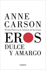 Eros dulce y amargo