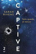 Captive: Solo queda el rencor