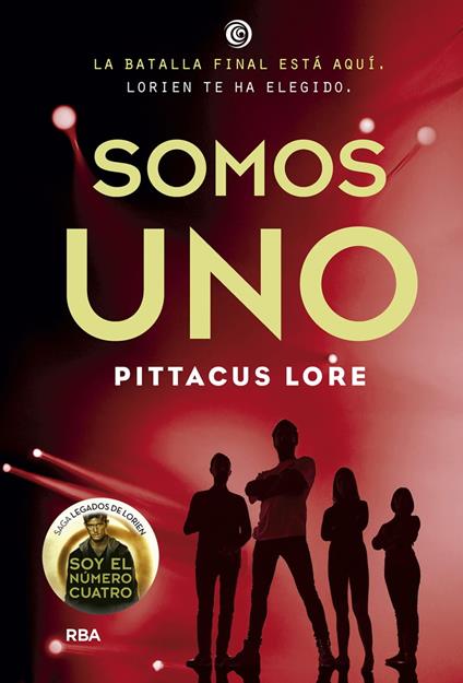 Legados de Lorien 7 - Somos Uno - Pittacus Lore,Mireia Rué i Gòrriz - ebook