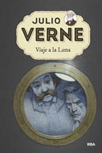 Julio Verne - Viaje a la Luna (edición actualizada, ilustrada y adaptada)