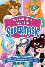 Supermask - El gran libro secreto de Supermask