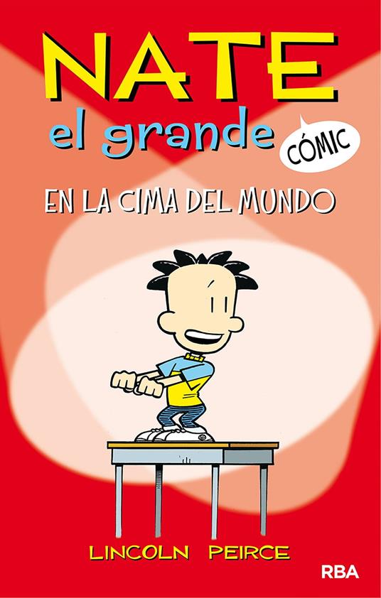 En la cima del mundo (Nate el Grande [Cómic] 1) - Lincoln Peirce,Mireia Rué i Gòrriz - ebook