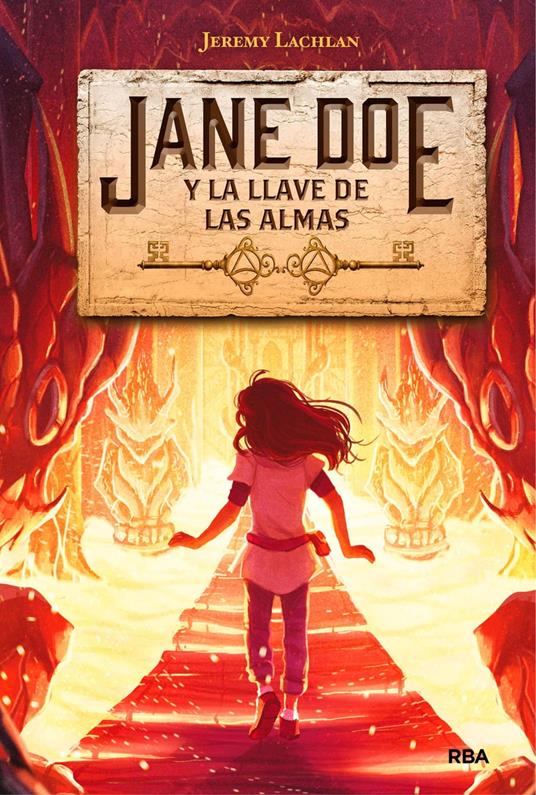 Jane Doe y la llave de las almas (Jane Doe 2) - Jeremy Lachlan,Lluïsa Moreno Llort - ebook