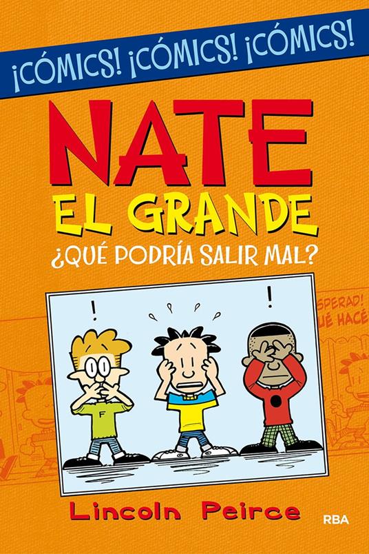 ¿Qué podría salir mal? (Nate el Grande [Cómic]) - Lincoln Peirce,Mireia Rué i Gòrriz - ebook