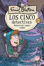 Los cinco detectives 12 - Misterio del cuadro robado