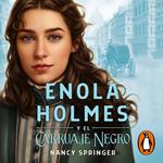 Enola Holmes y el carruaje negro (Enola Holmes 1)