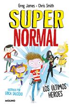 Supernormal 4 - Los últimos héroes