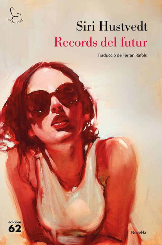 Records del futur - Siri Hustvedt,Ferran Ràfols Gesa - ebook