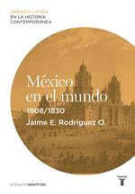 México en el mundo (1808-1830)