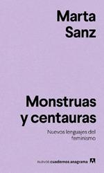 Nuevos Cuadernos Anagrama: Monstruas y centauras