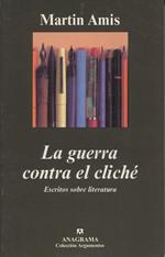 La guerra contra el cliché