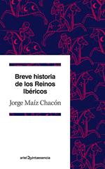 Breve historia de los Reinos Ibéricos