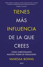 Tienes más influencia de la que crees