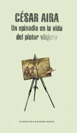 Un episodio en la vida del pintor viajero / An Episode in the Life of the Traveling Painter