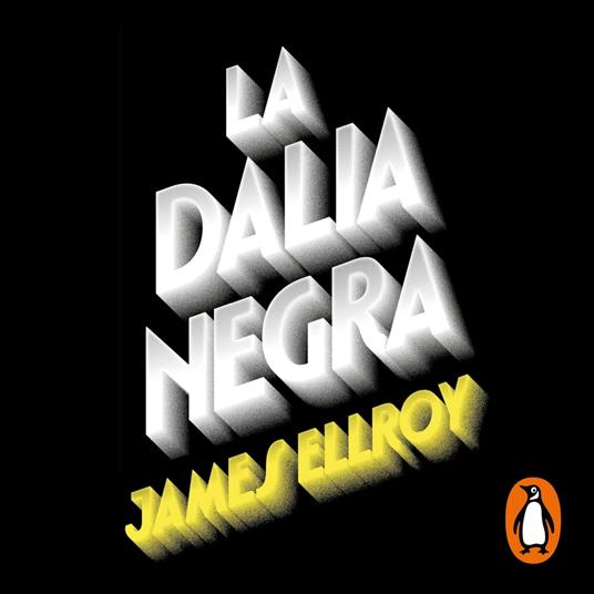 La Dalia Negra (Cuarteto de Los Ángeles 1)