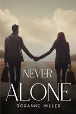 Never Alone