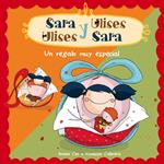 Un regalo muy especial (Serie Sara y Ulises * Ulises y Sara 1)