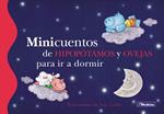 Minicuentos de hipopótamos y ovejas para ir a dormir (Minicuentos)