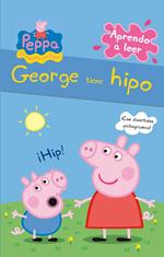 Peppa Pig. Lectoescritura - Aprendo a leer. George tiene hipo