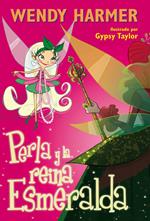 Perla 10 - Perla y la reina Esmeralda