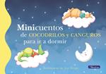 Minicuentos de cocodrilos y canguros para ir a dormir (Minicuentos)