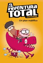 Aventura Total - Un plan maléfico