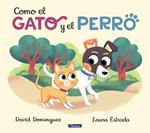 Como el gato y el perro 1 - Como el gato y el perro